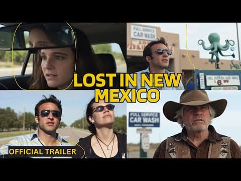 LOST IN NEW MEXICO Official Trailer | ('Great Road Pic' - Angelika Films)