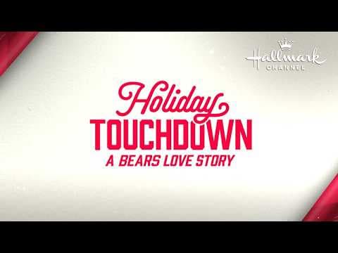 NEW! Holiday Touchdown: A Bears Love Story | Coming to Hallmark Channel This Countdown to Christmas!