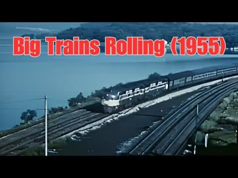 Big Trains Rolling (1955-upscaled footage)