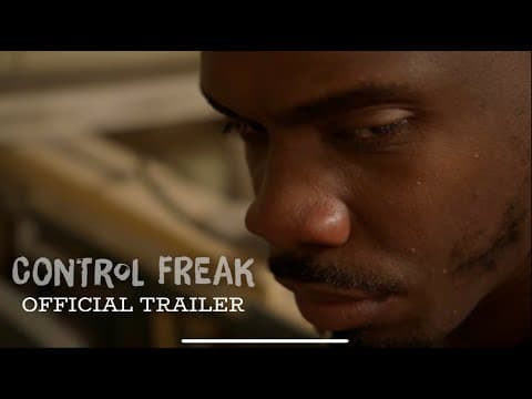 Control Freak Official Trailer