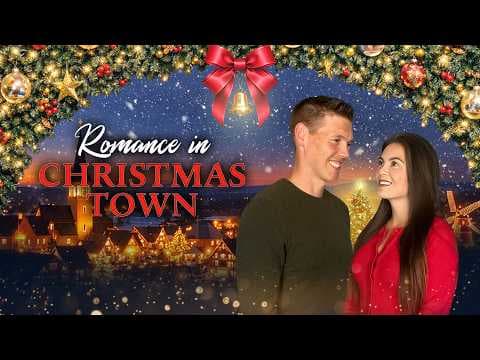 ROMANCE IN CHRISTMAS TOWN Movie Trailer | Christmas Rom Com