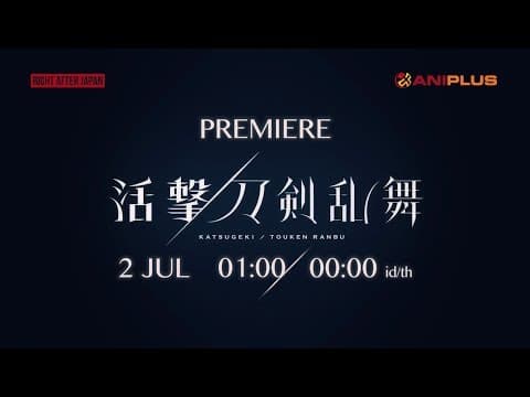 Katsugeki TOUKEN RANBU - Teaser
