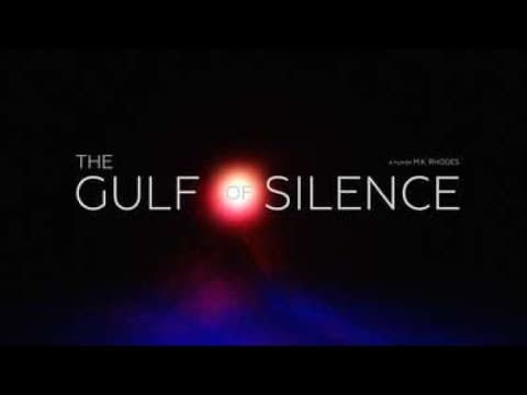 The Gulf of Silence Trailer