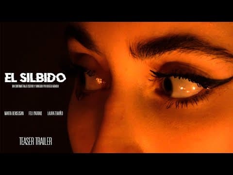 EL SILBIDO (Cortometraje) - Tráiler