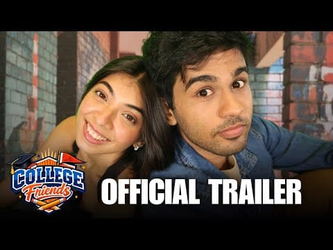 College Friends | Official Trailer | Omkar, Devishi Madaan, Baishali Sinha