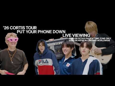 2026 CORTIS TOUR PUT YOUR PHONE DOWN IN LA: LIVE VIEWING - Official Trailer