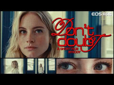 Don't Doubt - Short Film