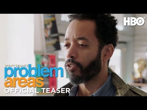 Wyatt Cenac's Problem Areas (2018) Teaser | HBO