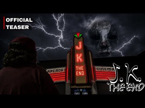 J.K. The End ~ (Official Teaser Trailer 2) ~ B&M Studios