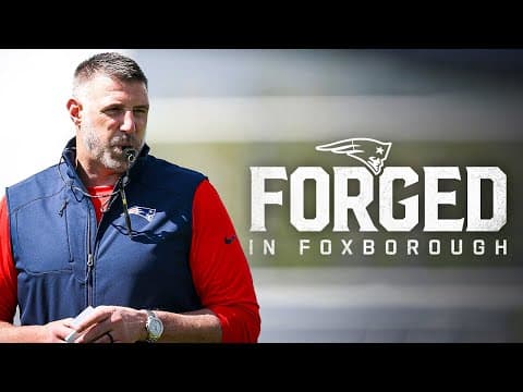 TRAILER: Forged In Foxborough | Exclusive Look at the 2025 New England Patriots