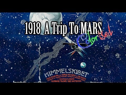 A Trip to Mars Sci Fi, 1918 Gunnar Tolnæs, Zanny Petersen   Colorized Movie Silent Film
