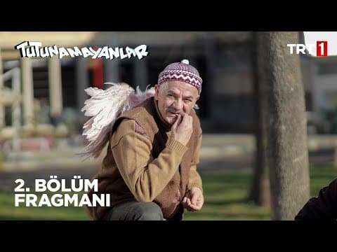 Tutunamayanlar 2. Bölüm 1. Fragmanı