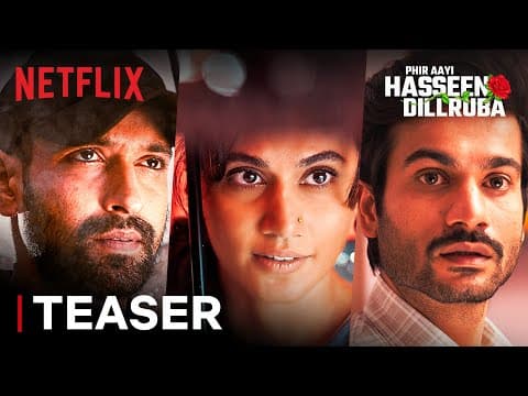 Phir Aayi Hasseen Dillruba | Announcement | Taapsee P, Vikrant M & Sunny K | Netflix India