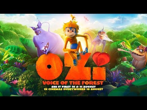 Ozi: Voice of the Forest | @SignatureUK Trailer | See It First 10&11 Aug, Cinemas Everywhere 16 Aug