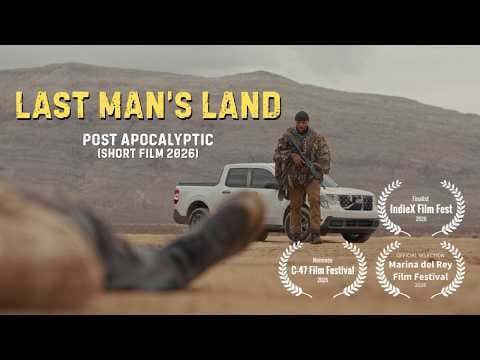 Last Man's Land - Post Apocalyptic Short Film 4k