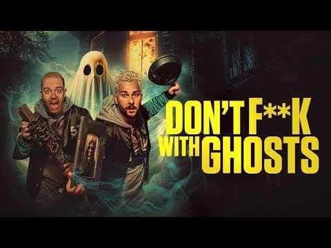 Don't F**k With Ghosts | Official Trailer | Horror Brains