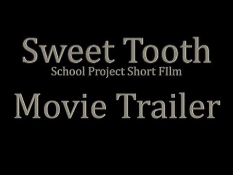 Sweet Tooth Movie Trailer - School Project