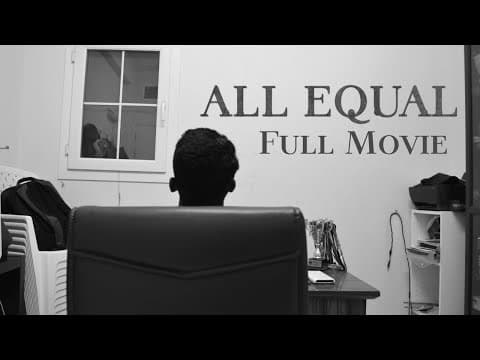 All Equal The Short Film | Vignesh Ganesh