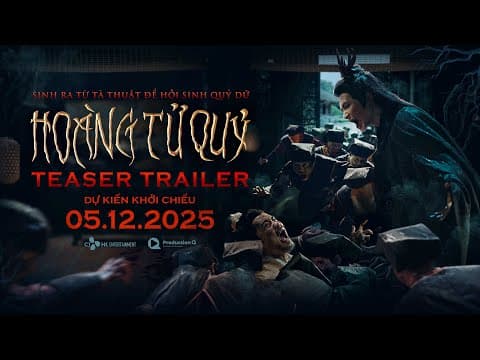 TEASER TRAILER HOÀNG TỬ QUỶ | Dự kiến khởi chiếu 5.12.2025
