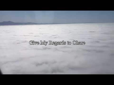 Give My Regards to O'Hare Trailer