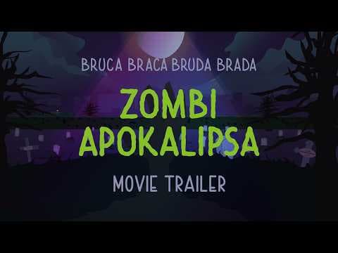 Bruca Braca Bruda Brada | ZOMBI APOKALIPSA | Movie trailer