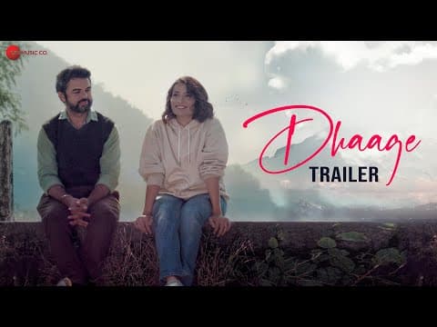 Dhaage - Official Trailer | Nikhil Chaudhary, Swati Neg, Vidushi Manaduli, Gulshan Tushir & Sohan