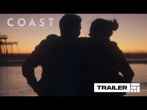 Coast: A Short Love Story | Official Trailer (Indie Romance, 2018)