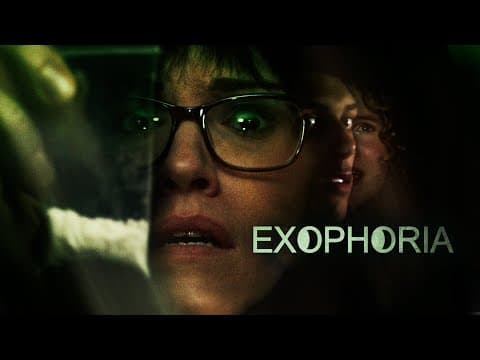 Exophoria | Official Trailer | Horror