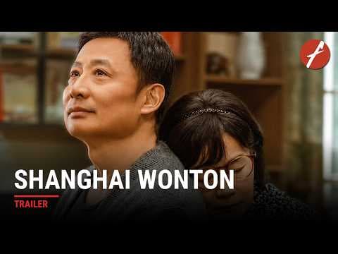 Shanghai Wonton (2025) 菜肉馄饨 - Movie Trailer | Far East Films