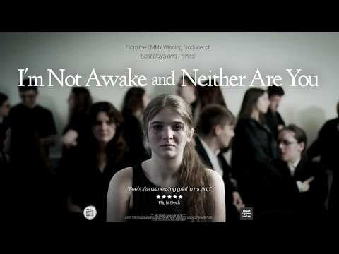 'I'm Not Awake and Neither Are You' - OFFICIAL TRAILER