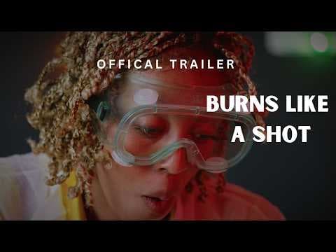 Burns Like A Shot | Official Trailer | Festival