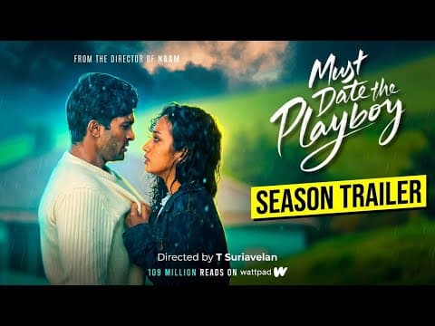MUST DATE THE PLAYBOY - SEASON TRAILER - T Suriavelan | 360 Entertainment Productions