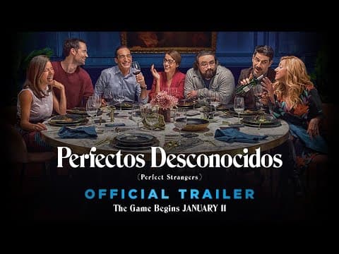 Perfectos Desconocidos I Perfect Strangers