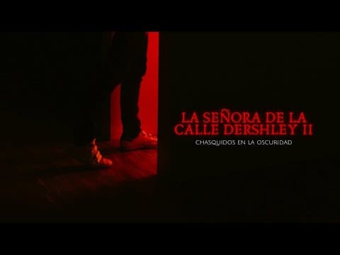 La Señora de la Calle Dershley 2: Chasquidos en la Oscuridad (Tráiler Oficial)