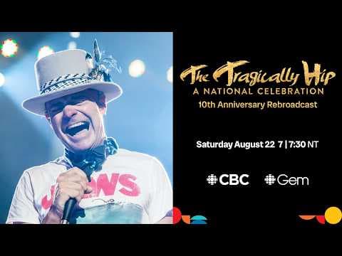 The Tragically Hip: A National Celebration: 30 second teaser