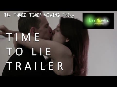 Three Times Moving: A Time To Lie Trailer