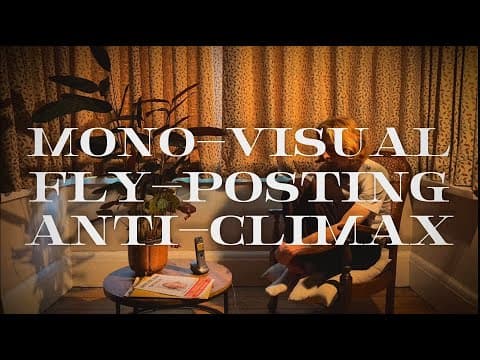 Mono-Visual Fly-Posting Anti-Climax