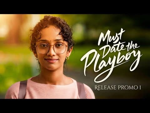 Must Date The Playboy - Release Promo 1 - T Suriavelan | 360 Entertainment Productions |