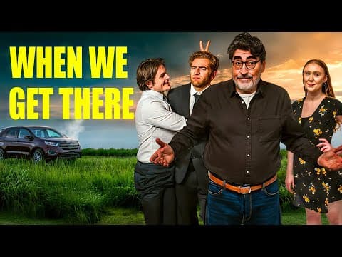 When We Get There Movie | Official Release Trailer
