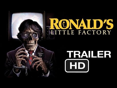 Ronald's Little Factory - Dark Comedy Trailer