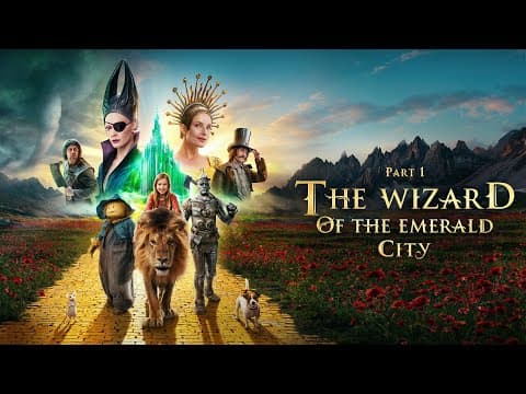 The Wizard of the Emerald City. Part I | Trailer | 2025