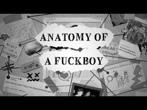 Anatomy of a F*ckboy Trailer by Fatimah Asghar