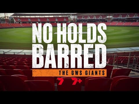 No Holds Barred | GIANTS Documentary on 7 and 7plus