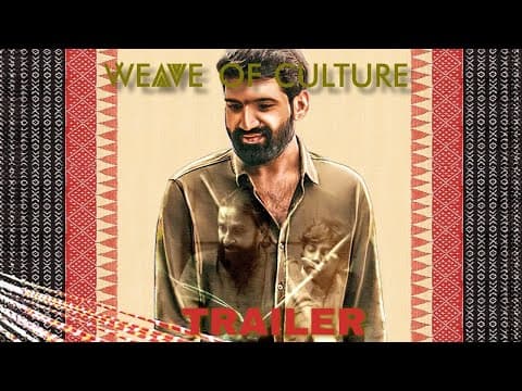 Weave Of Culture - Official Trailer | Presented by Starmaker Satyanand and Mavuri Entertainments
