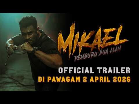MIKAEL: PEMBURU DUA ALAM | OFFICIAL TRAILER