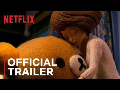Rilakkuma and Kaoru | Official Trailer [HD] | Netflix
