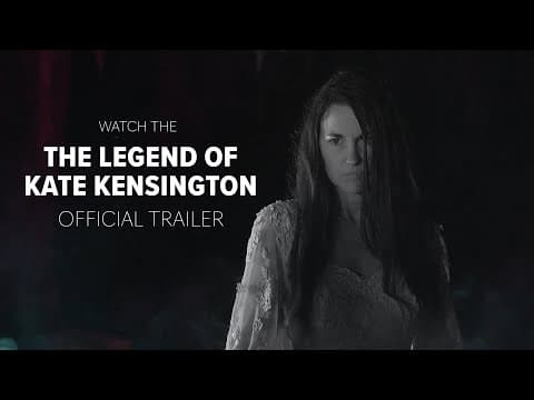 The Legend Of Kate Kensington - Official Trailer