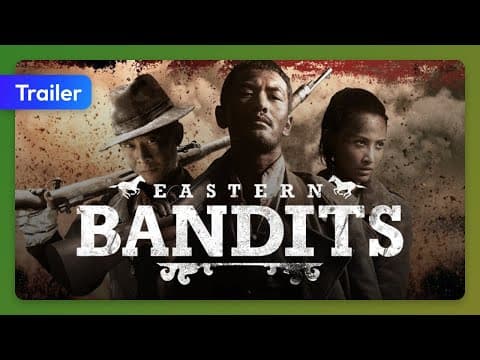 Eastern Bandits (Pi fu) (2012) Trailer