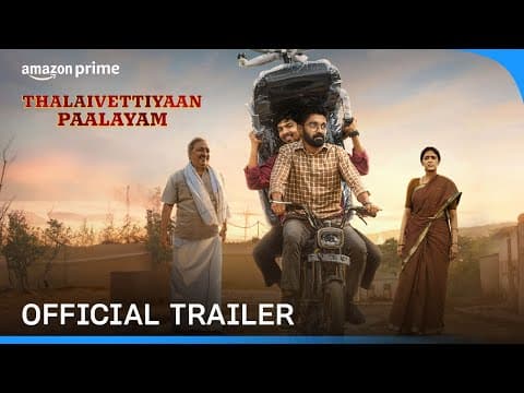 Thalaivettiyaan Paalayam - Official Trailer | Prime Video India