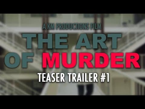 The Art of Murder - Teaser Trailer #1